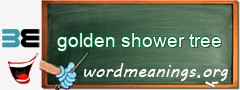 WordMeaning blackboard for golden shower tree